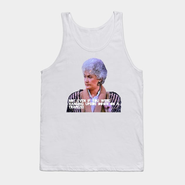 Dorothy Z’s wisdom Tank Top by Does the word ‘Duh’ mean anything to you?